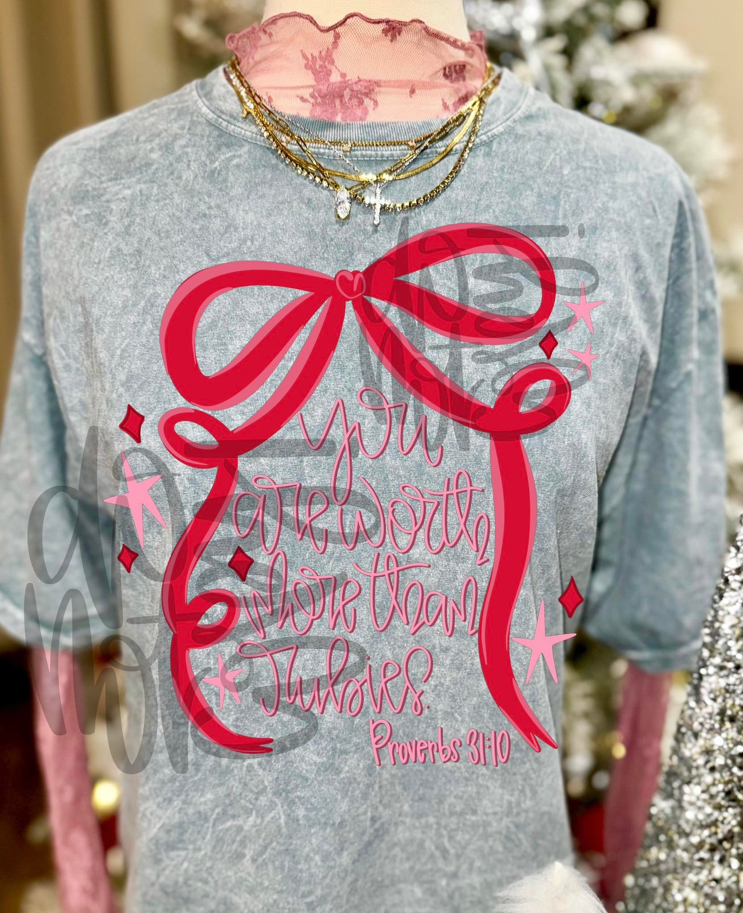 You Are Worth More Than Rubies Proverbs3110 #2956 DTF Transfer