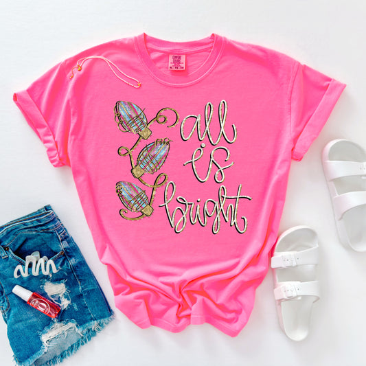 All Is Bright #2818 DTF Transfer