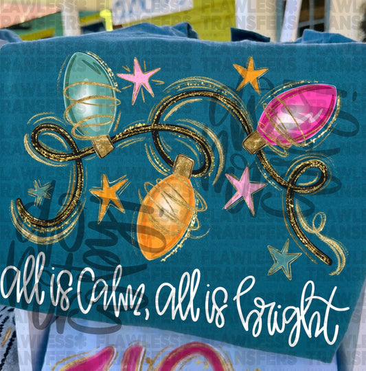 All Is Calm All Is Bright #2822 DTF Transfer