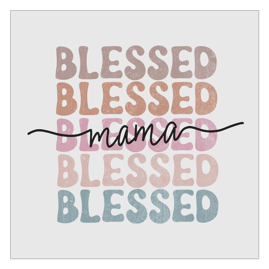 Blessed Mama Stacked DTF Transfer