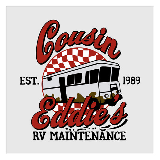 Cousin Eddies RV Maintenance DTF Transfer