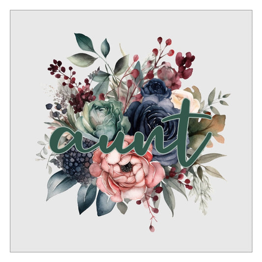 Aunt Sage Floral DTF Transfer, Ready For Press, Direct To Film, Transfer For Shirts, Tshirt Transfers, Aunt DTF Transfers, Mothers Day