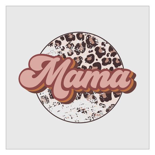 Mama Leopard Print Round DTF Transfer, Mom, Mothers Day, Ready For Press, Hot Peel, Transfers For Shirts, Heat Transfer, Direct To Film