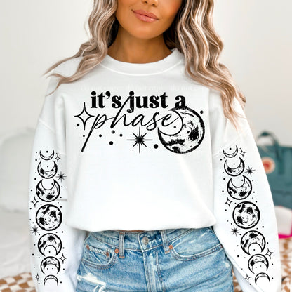 Its Just A Phase Front And Sleeve SET DTF Transfer