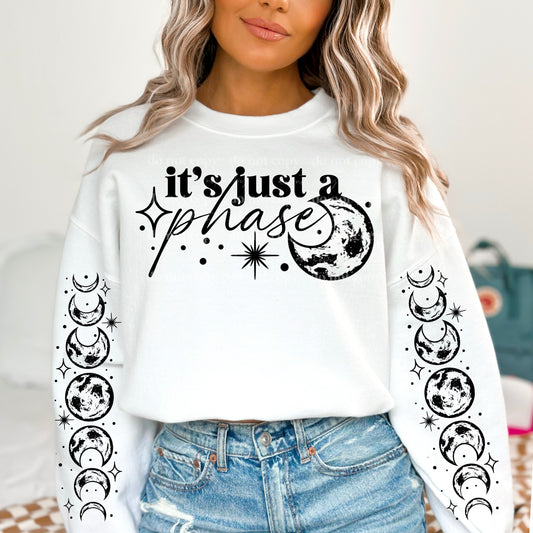 Its Just A Phase Front And Sleeve SET DTF Transfer