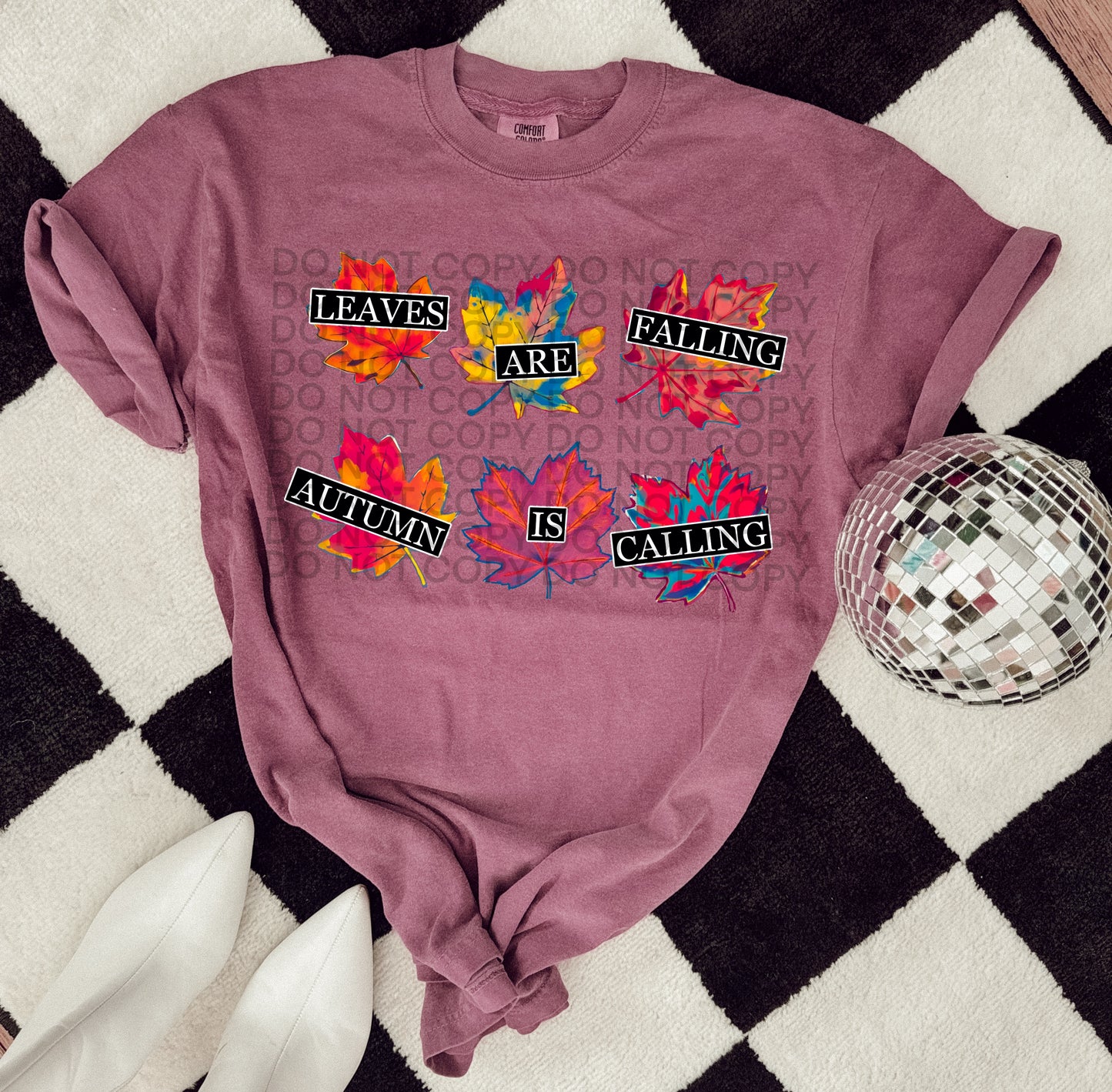 Leaves Are Falling Autumn Is Calling #2243 DTF Transfer