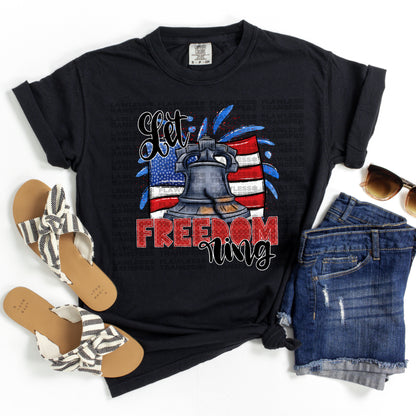 Let Freedom Ring #0055 DTF Transfer