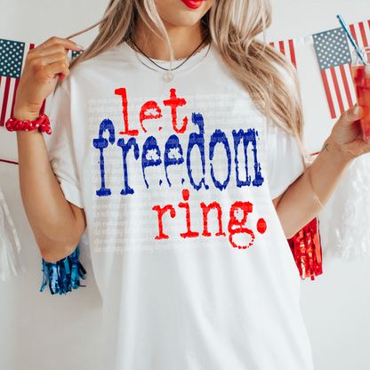Let Freedom Ring #0054 DTF Transfer