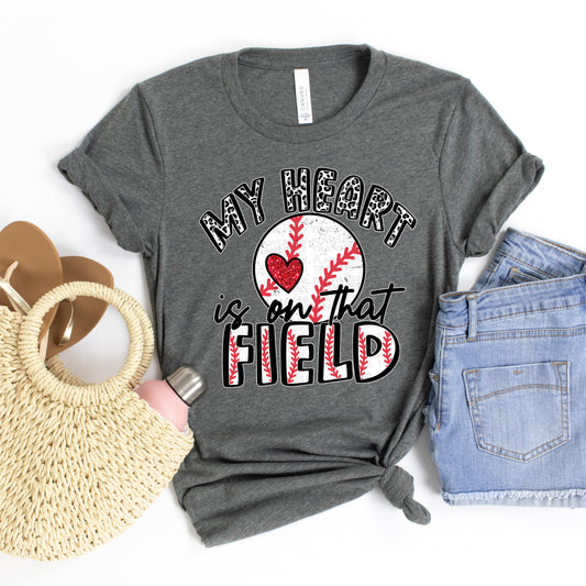 My Heart Is On That Field - Baseball DTF Transfer