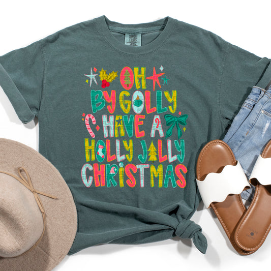 Oh By Golly Have A Holly Jolly Christmas No Glitter #2864 DTF Transfer