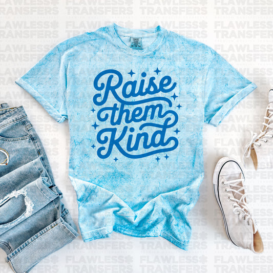 Pre-Order Raise Them Kind PUFF Screen Print Transfer