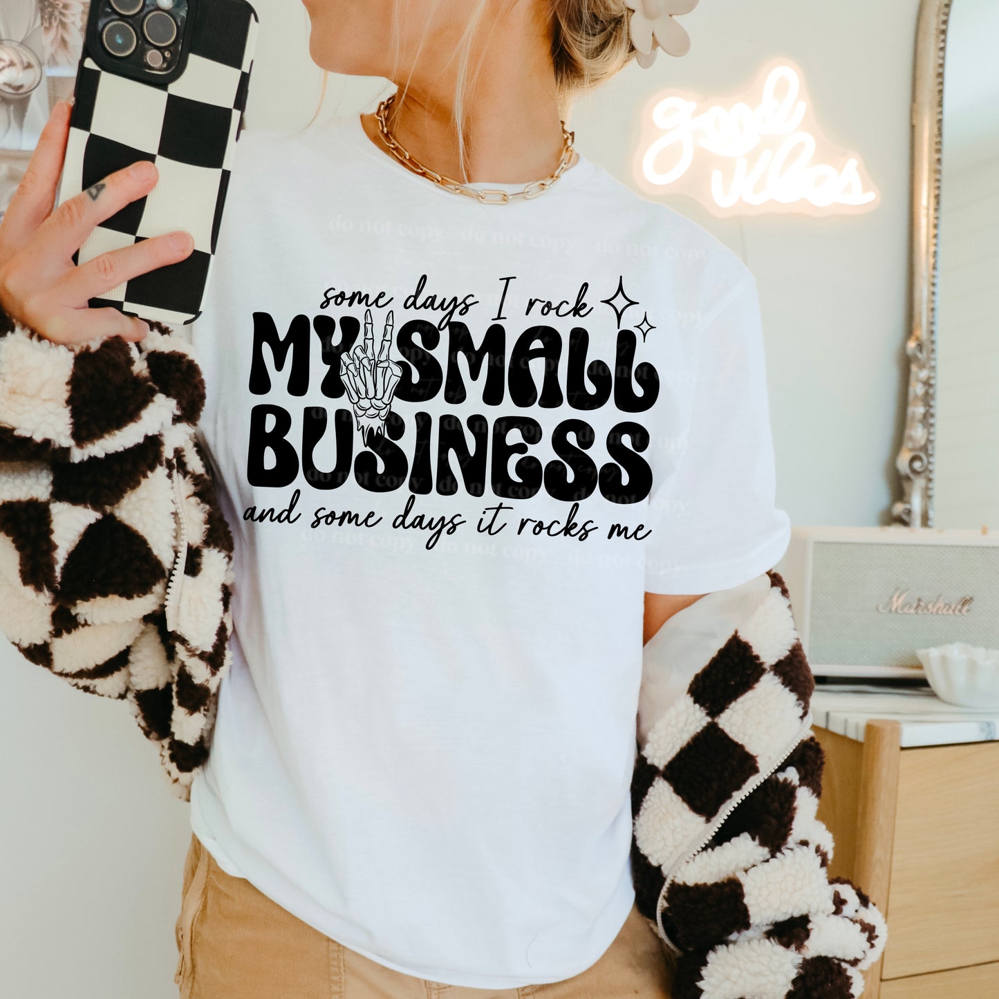 Some Days I Rock My Small Business And Some Days It Rocks Me DTF Transfer