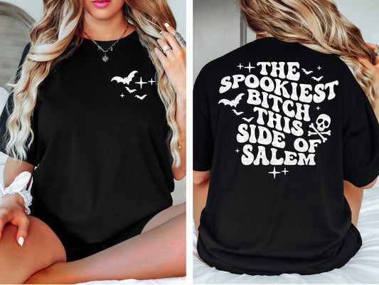 The Spookiest Bitch This Side Of Salem #2444 DTF Transfer - Pocket and Back Print SET