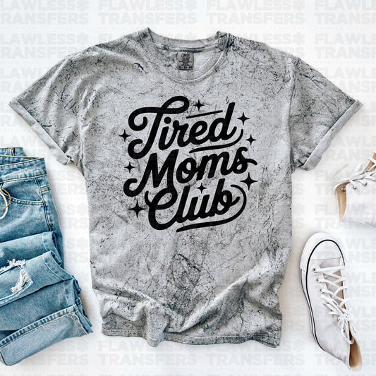 Pre-Order Tired Moms Club PUFF Screen Print Transfer