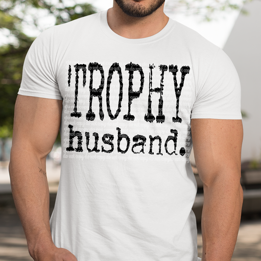 Trophy Husband #2103 DTF Transfer