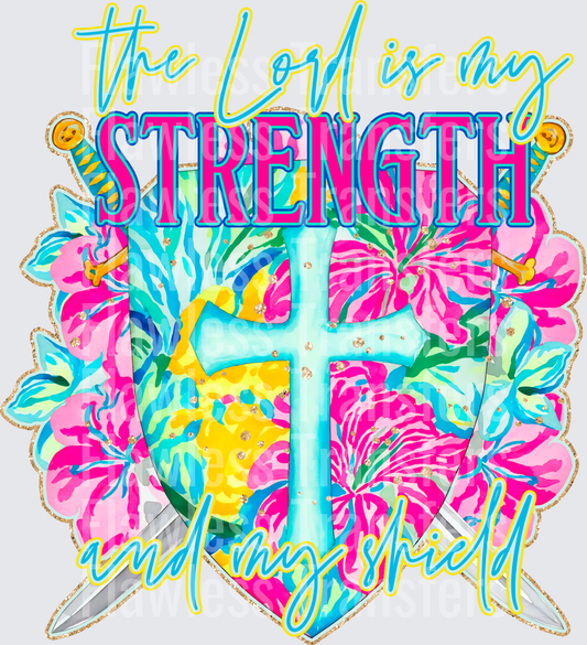 The Lord Is My Strength And My Shield #5217