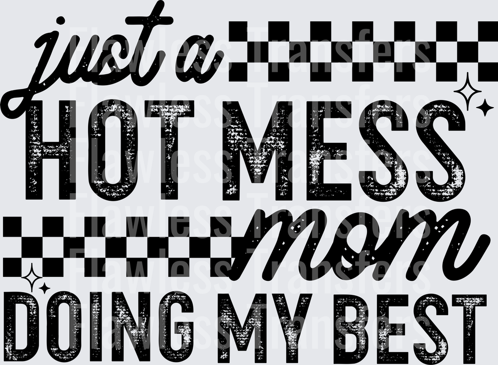 Just A Hot Mess Mom #5997