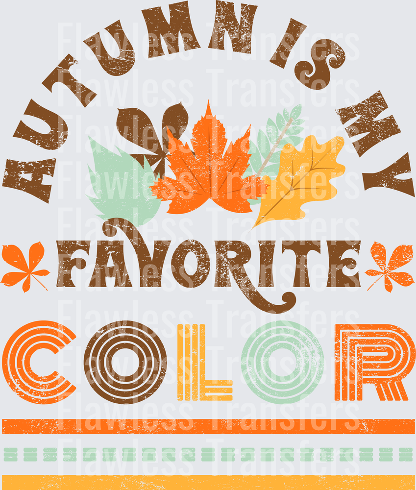Autumn Is My Favorite Color Distressed #0031