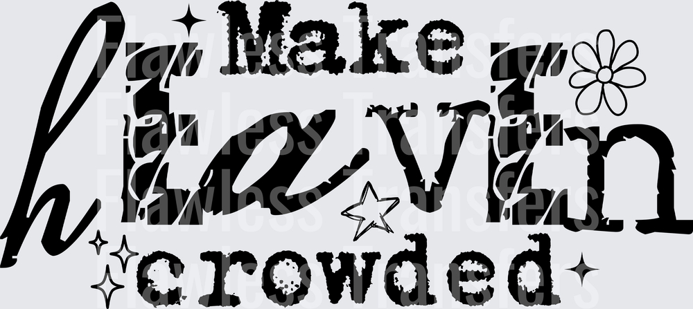 Make Heaven Crowded #7868