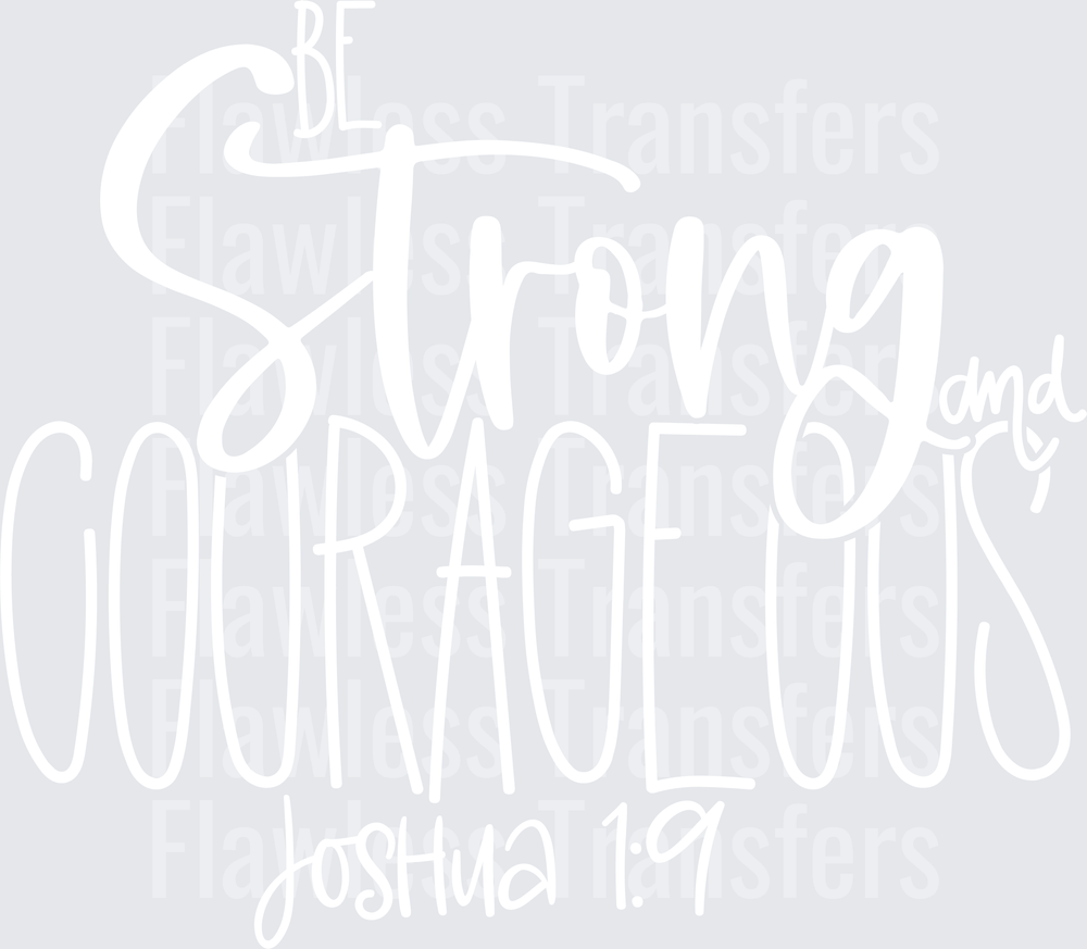Be Strong And Courageous Joshua 1 9 #4366