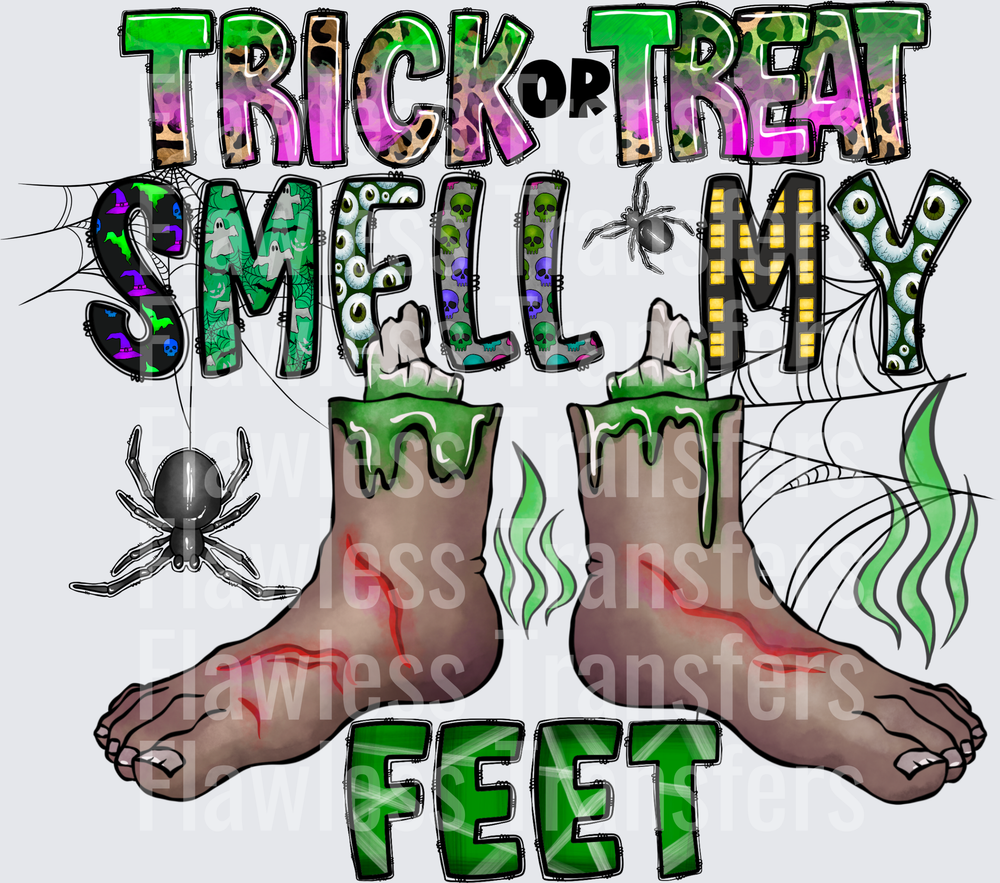Trick Or Treat Smell My Feet #0660