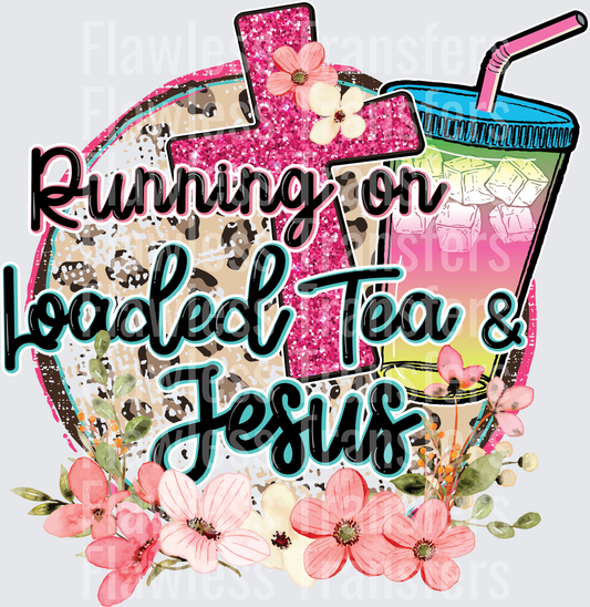 Running On Loaded Tea And Jesus #4883