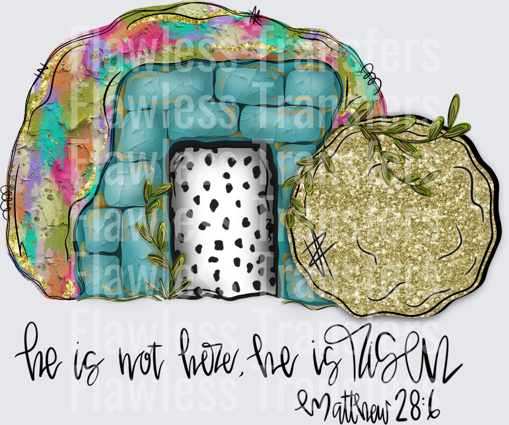 He Is Not Here He Is Risen #5083