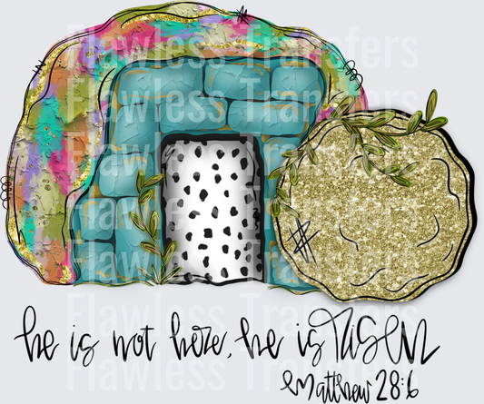 He Is Not Here He Is Risen #5083