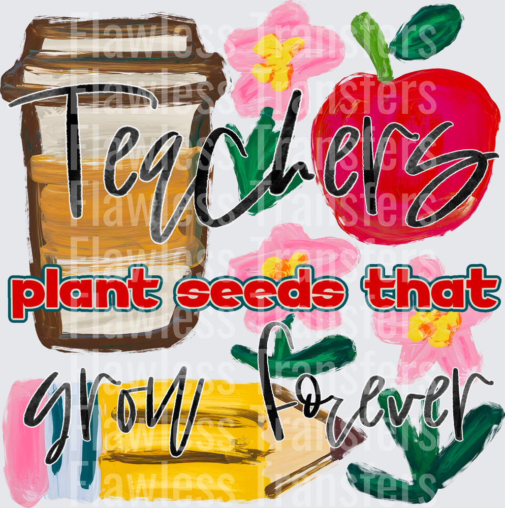 Teachers Plant Seeds #3412
