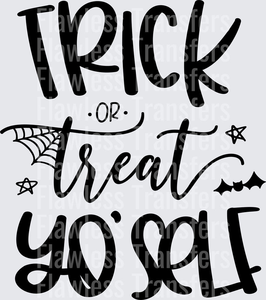 Trick Or Treat Yo Self #0662