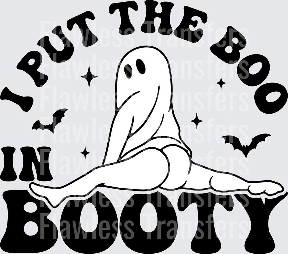 I Put The Boo In Booty #0644