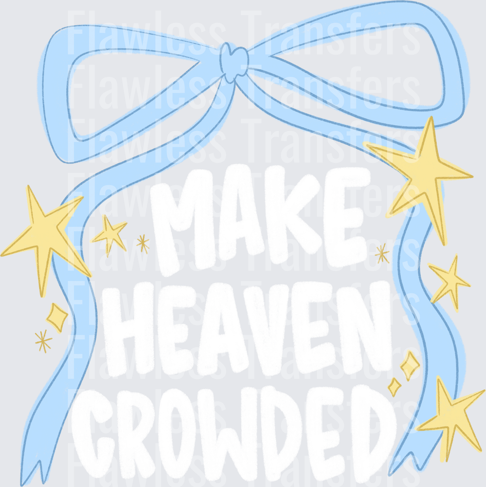 Make Heaven Crowded #9783