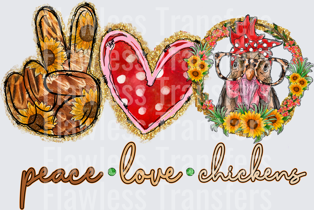 Peace Love Chickens #4157