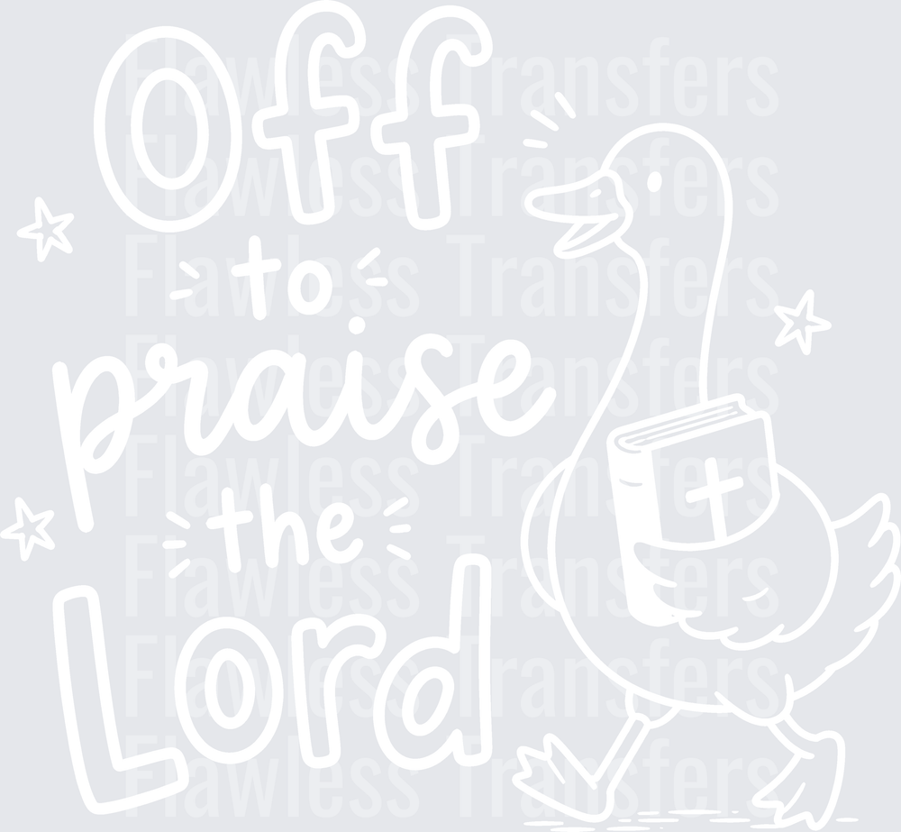 Off To Praise The Lord #5581