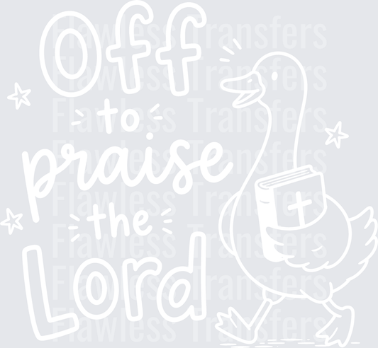 Off To Praise The Lord #5581