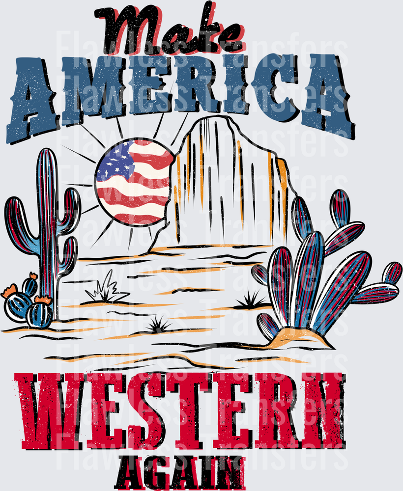 Make America Western Again #0061 DTF Transfer - Raw Image