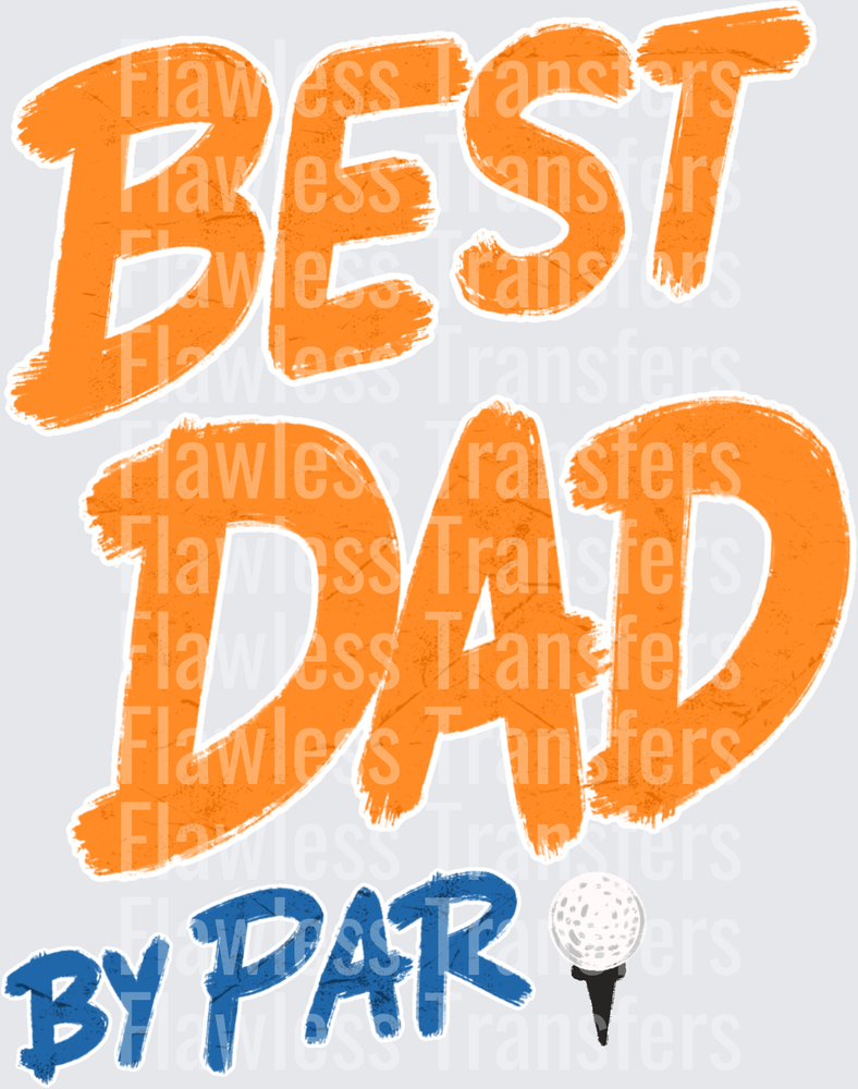 Best Dad By Par #6167