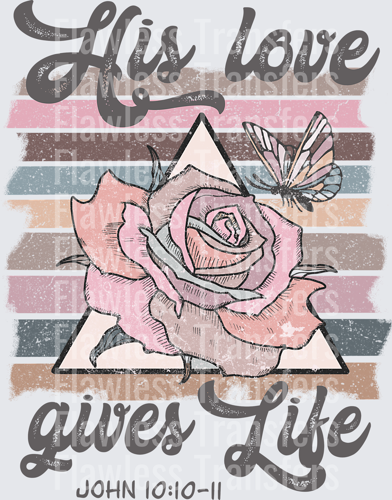 His Love Gives Life #5184