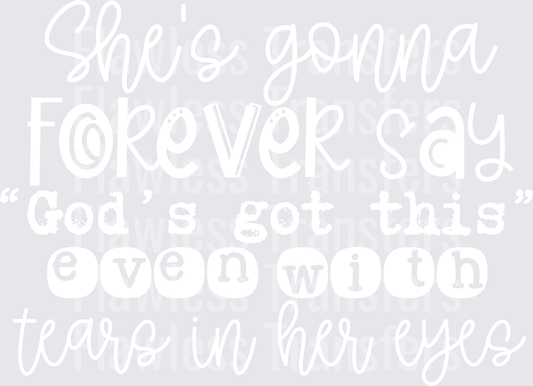 Shes Gonna Forever Say Gods Got This #5518