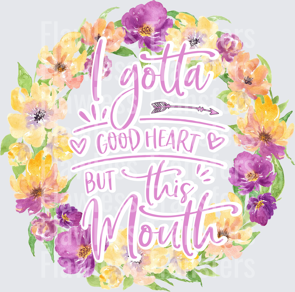 I Gottta Good Heart #5728