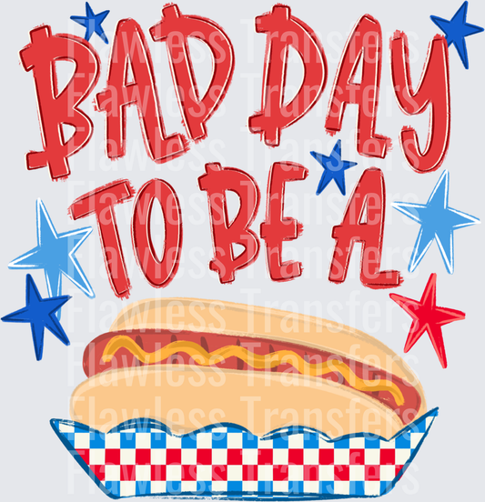 Bad Day To Be Hot Dog #4083