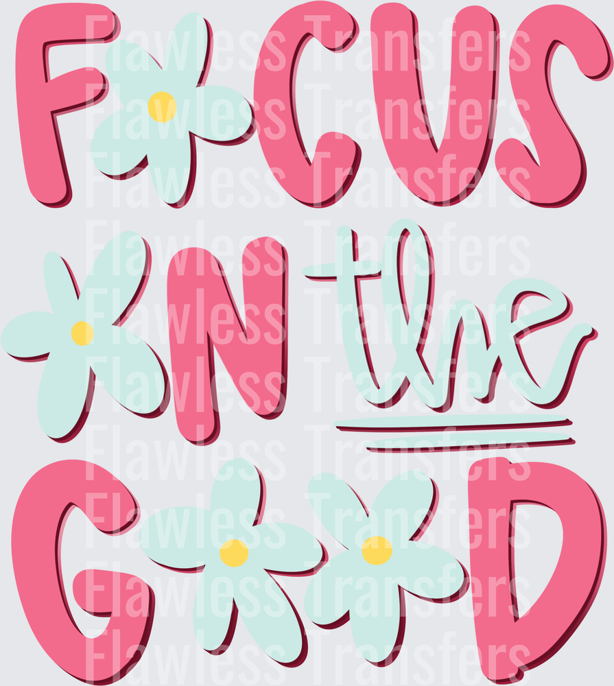 Focus On The Good #4407