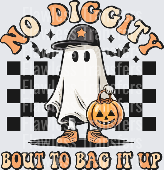 No Diggity About To Bag It Up #0611