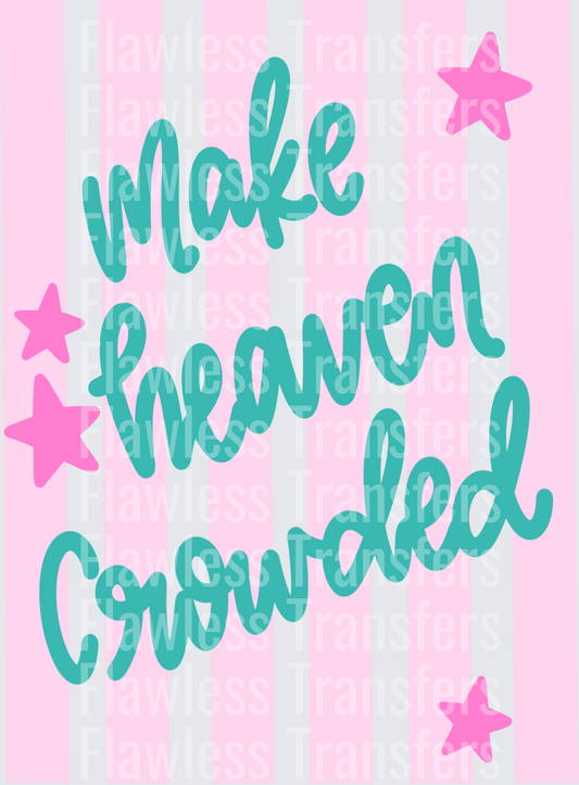 Make Heaven Crowded #5489
