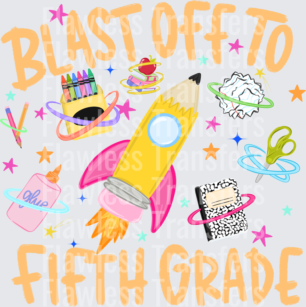 Blast Off To Fifth Grade #3941