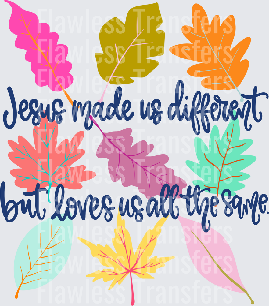 Jesus Made Us Different #5559