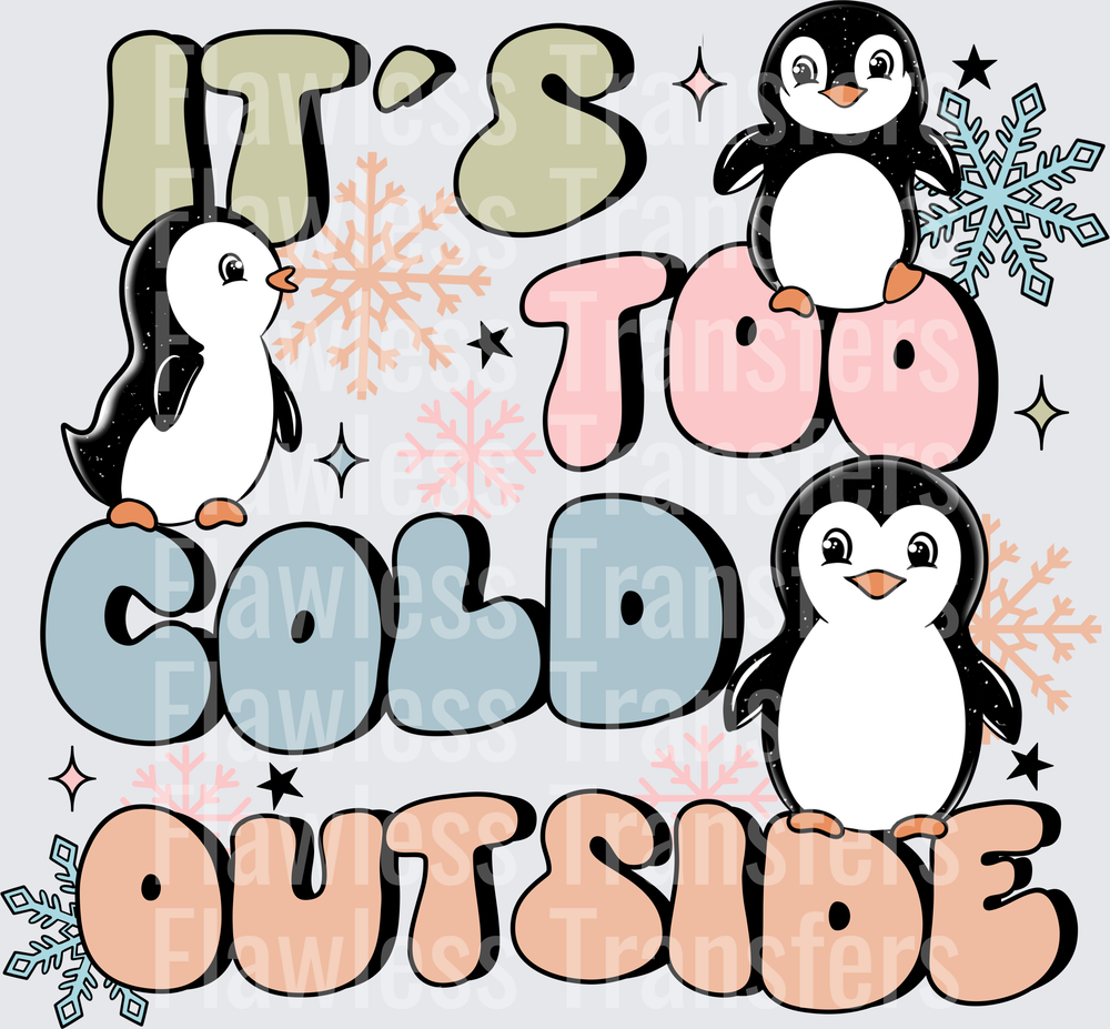 Its Too Cold Outside Penguins #1642