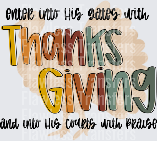 Enter Into His Gates With Thanksgiving And Into His Courts With Praise #0160