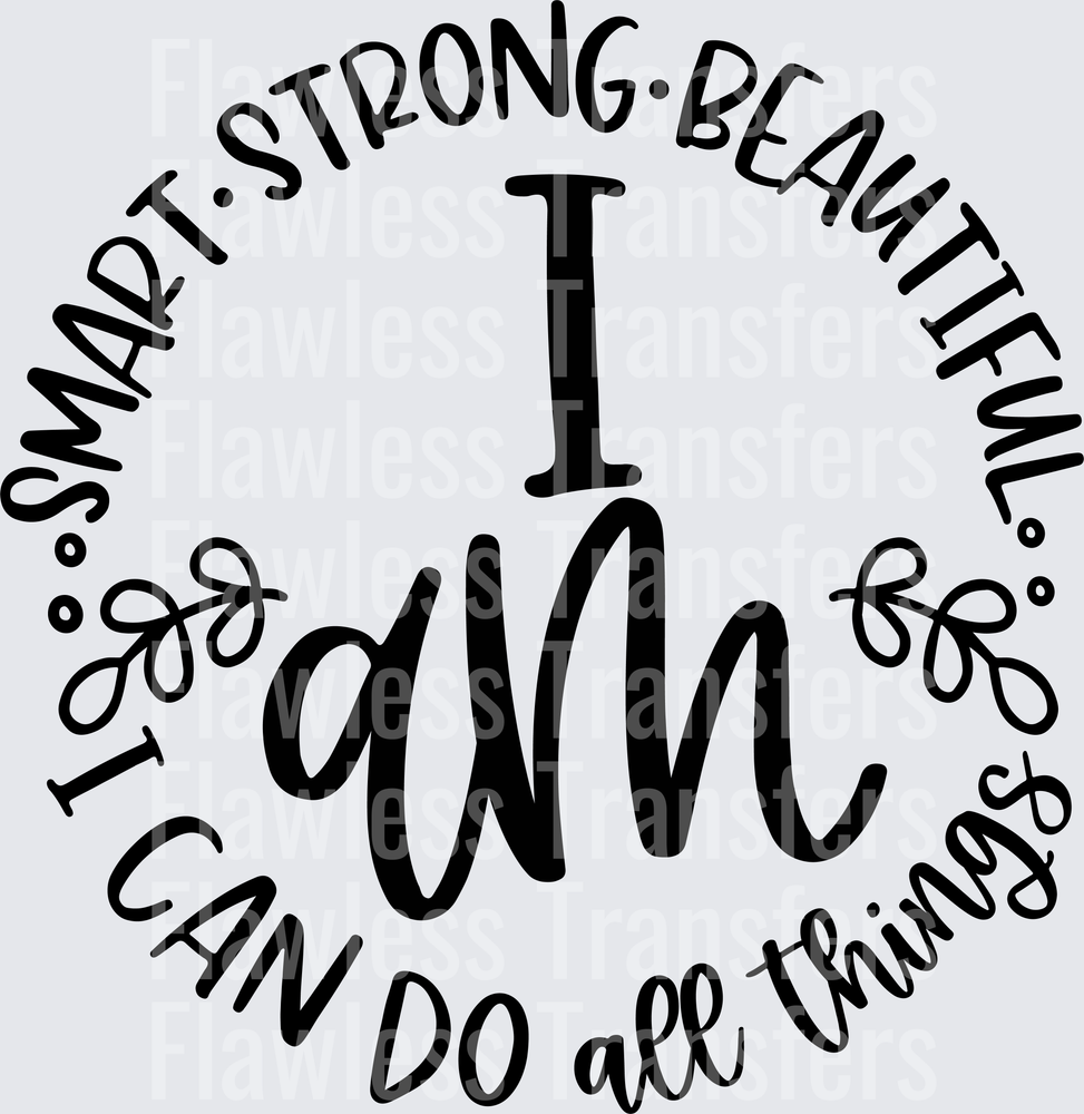 I Am Smart Strong Beautiful I Can Do All Things #4379