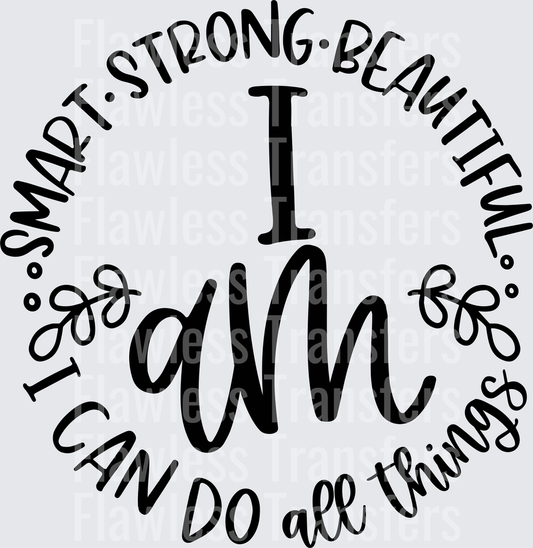 I Am Smart Strong Beautiful I Can Do All Things #4379